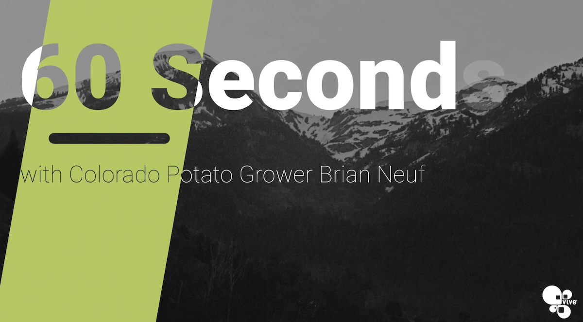 60 Seconds with Colorado Potato Grower Brian Neufeld